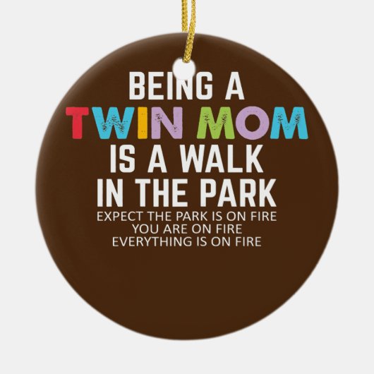 Mam van tweelingen Gezegde tweelingmoeders Keramisch Ornament (Voorkant)