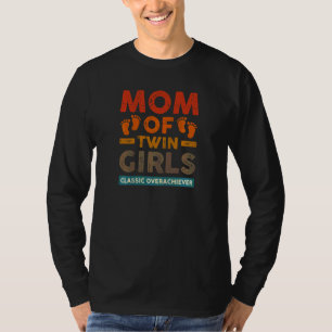Mam van tweelingmeisjes Klassieke overhaalder Twin T-shirt