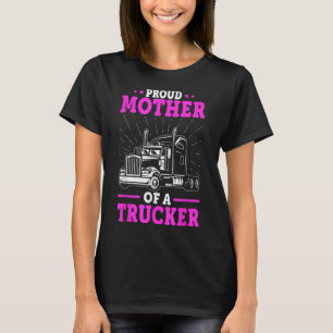 Mam van vrachtwagenchauffeur - Big Rig Trucker's M T-shirt