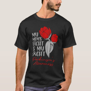 Mam vecht tegen de Rode Tulp van Parkinson T-shirt