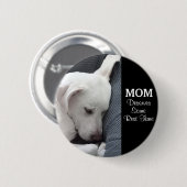 Mam verdient een rusttijd witte puppy Dog Ronde Button 5,7 Cm (Voorkant /achterkant)