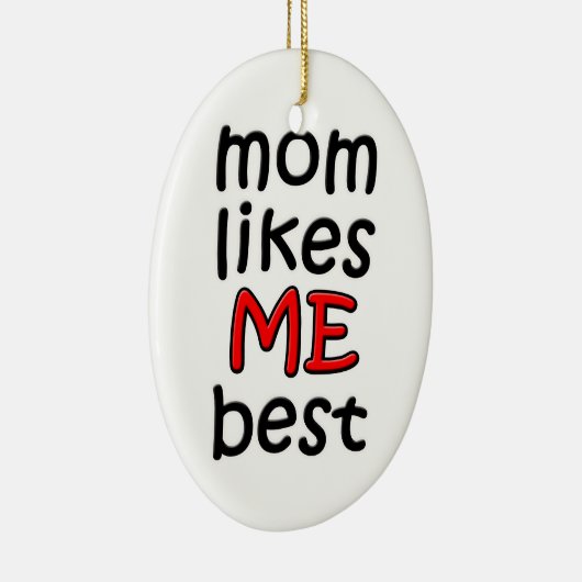 Mam vindt me het beste Ornament (Rechts)