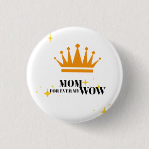Mam voor altijd mijn moeder,  ronde button 3,2 cm
