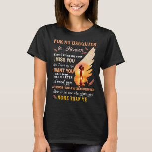 Mam voor mijn dochter in de hemel als ik mijn ogen t-shirt