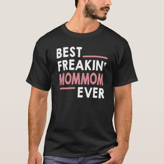 Mam voor vrouwen Grootma Best Freakin' Mam Eve T-shirt (Voorkant)