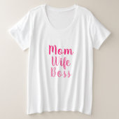 Mam vrouw baas roze wit aangepast script stijlvol grote maat t-shirt (Design voorkant)