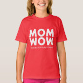 Mam, wauw! t-shirt (Voorkant)