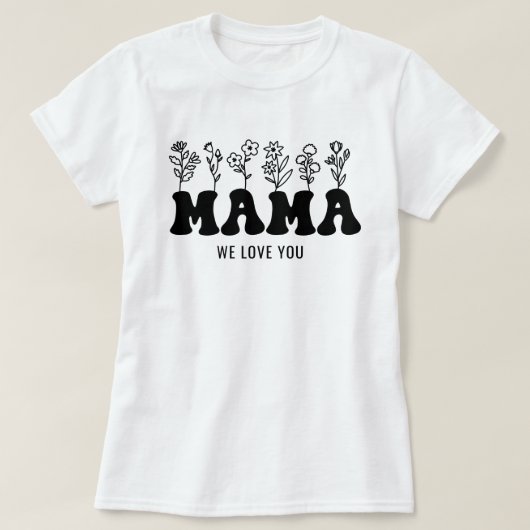 Mam We houden van je aangepaste Moederdag T-shirt (Design voorkant)