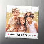 Mam we houden van je harten moederdag foto magneet<br><div class="desc">Magneet met je eigen foto en de tekst "Mam,  we houden van je" hieronder geflankeerd door hete roze harten.</div>
