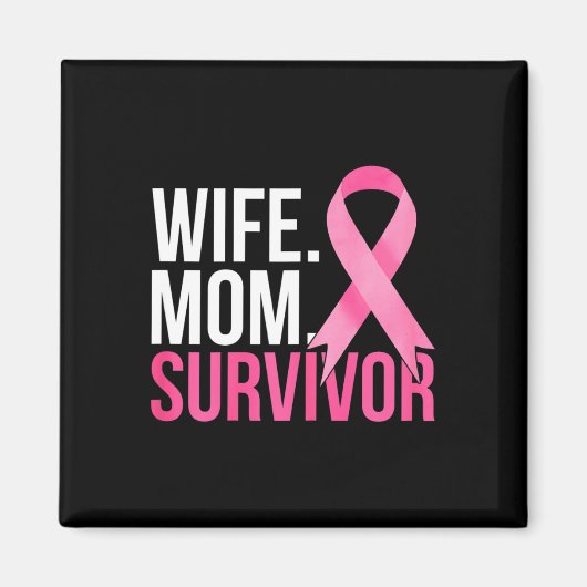 Mam Wife Survivor Borstkanker Magneet (Voorkant)