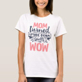 Mam Wow moederdag schattige roze grijze typografie T-shirt (Voorkant)