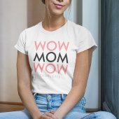 Mam Wow | Naam Moederdag Modern Roze Super Cute T-shirt