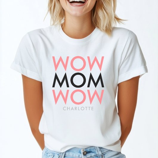 Mam Wow | Naam Moederdag Modern Roze Super Cute T-shirt