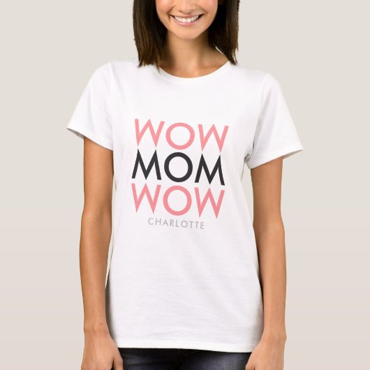 Mam Wow | Naam Moederdag Modern Roze Super Cute T-shirt (Voorkant)