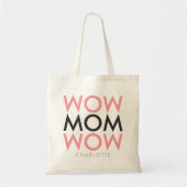 Mam Wow | Naam Moederdag Modern Roze Super Cute Tote Bag (Voorkant)