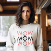 Mam Wow | Naam Moederdag Modern Roze Super Cute Trui