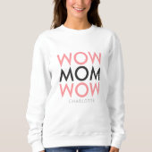 Mam Wow | Naam Moederdag Modern Roze Super Cute Trui (Voorkant)