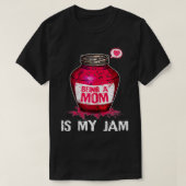 Mam zijn is mijn moeder. t-shirt (Design voorkant)