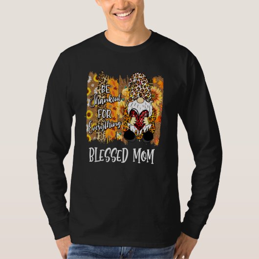Mam zonder zegen is dankbare Herfst familie Thanks T-shirt (Voorkant)