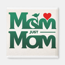 Mama, alleen mam magneet