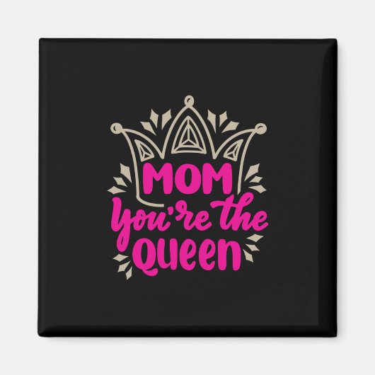 Mama Art mama Je bent de koningin Magneet (Voorkant)