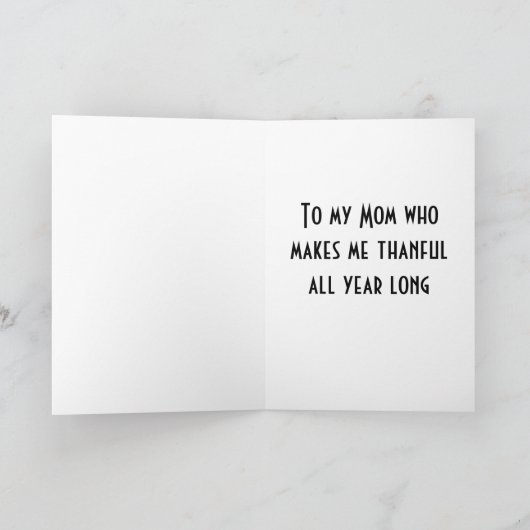 MAMA-AT THANKSGIVING-DANKBAAR VOOR U HET HELE JAAR FEESTDAGEN KAART (Binnen)