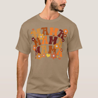 Mama Autumn  Retro Groovy Hippie Flowers Mo T-shirt