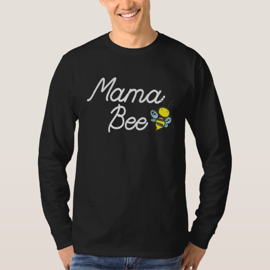 Mama Bee Cute Sassy Honey Bee Mothers Day T-shirt (Voorkant)