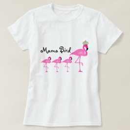 Mama Bird Flamingo T-Shirt met Drie baby's