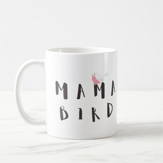 Mama Bird - Fun Quote Mok (Links)
