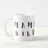 Mama Bird - Fun Quote Mok (Links)
