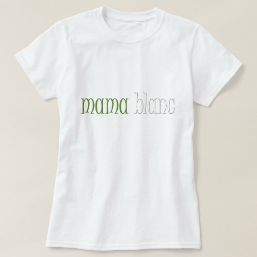 Mama Blanc T-shirt (Design voorkant)