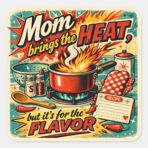 Mama brengt de hitte vierkante sticker