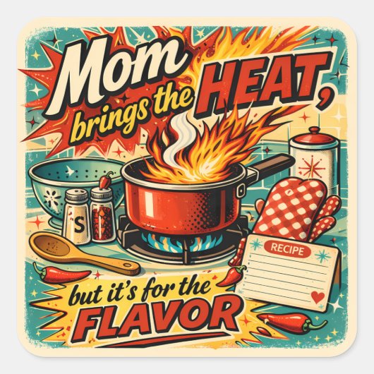 Mama brengt de hitte vierkante sticker (Voorkant)