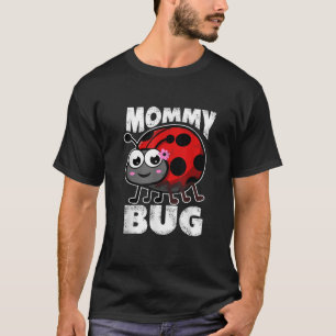 mama bug lieveheersbeestje moeder insecten entomol t-shirt