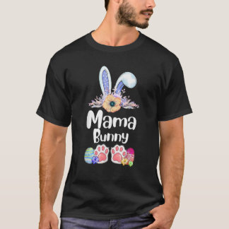 Mama Bunny Easter Day Matching Family Paasmam W T-shirt