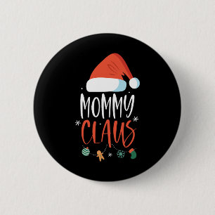Mama Claus Grappige Familie Kerstmis Koppels Santa Ronde Button 5,7 Cm