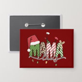 Mama Claus Kerst Grappig Kerstmis Mama Button (Voorkant / Achterkant)