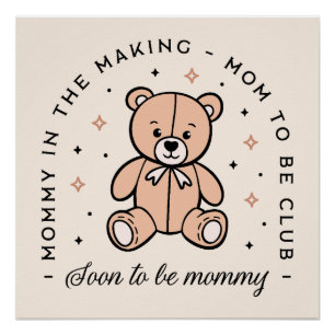 Mama Club wordt binnenkort mama teddybeer esthetis Perfect Poster