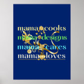 Mama Cooks Mama Design Mama Cares Mama houdt van Poster (Voorkant)
