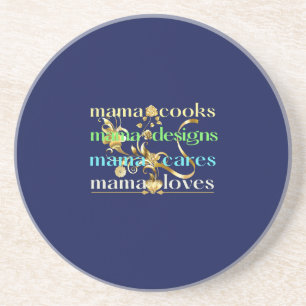 Mama Cooks Mama Design Mama Cares Mama houdt van Zandsteen Onderzetter