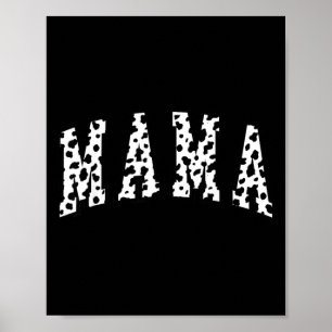 Mama Dalmatian Patroon Moeder Grappig Gelukkig Moe Poster