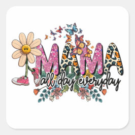Mama de hele dag Moederdag Vierkante Sticker