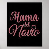 Mamá del Novio moeder van de bruidegom Madre Spani Poster (Voorkant)
