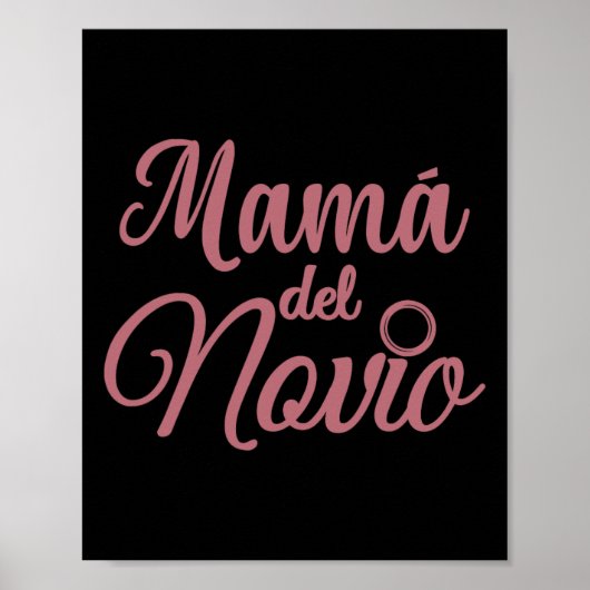 Mamá del Novio moeder van de bruidegom Madre Spani Poster (Voorkant)