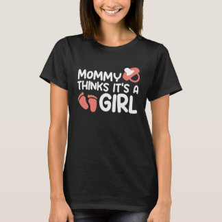 Mama Denkt dat het een meisje is Geslacht onthulli T-shirt