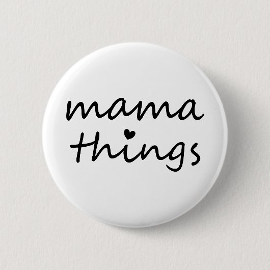 Mama Dingen Eerste Moederdag Nieuwe Moeder Ronde Button 5,7 Cm (Voorkant)