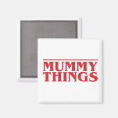 Mama dingen magneet (Voorkant / Achterkant)