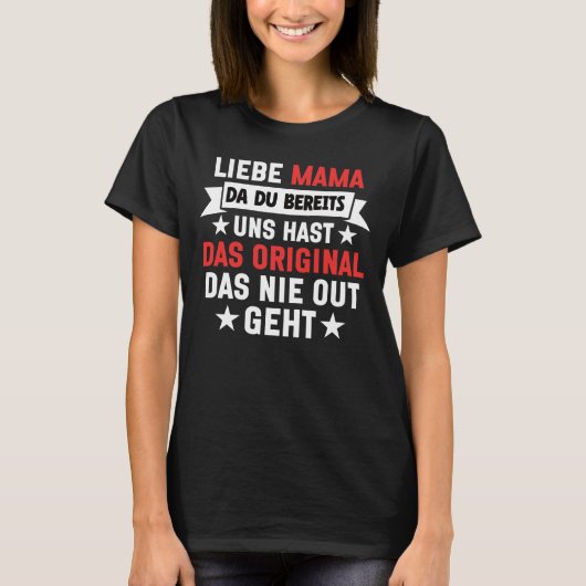 Mama Du Hast Bereits Uns T-shirt (Voorkant)