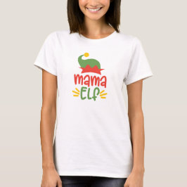 Mama Elf T-shirt